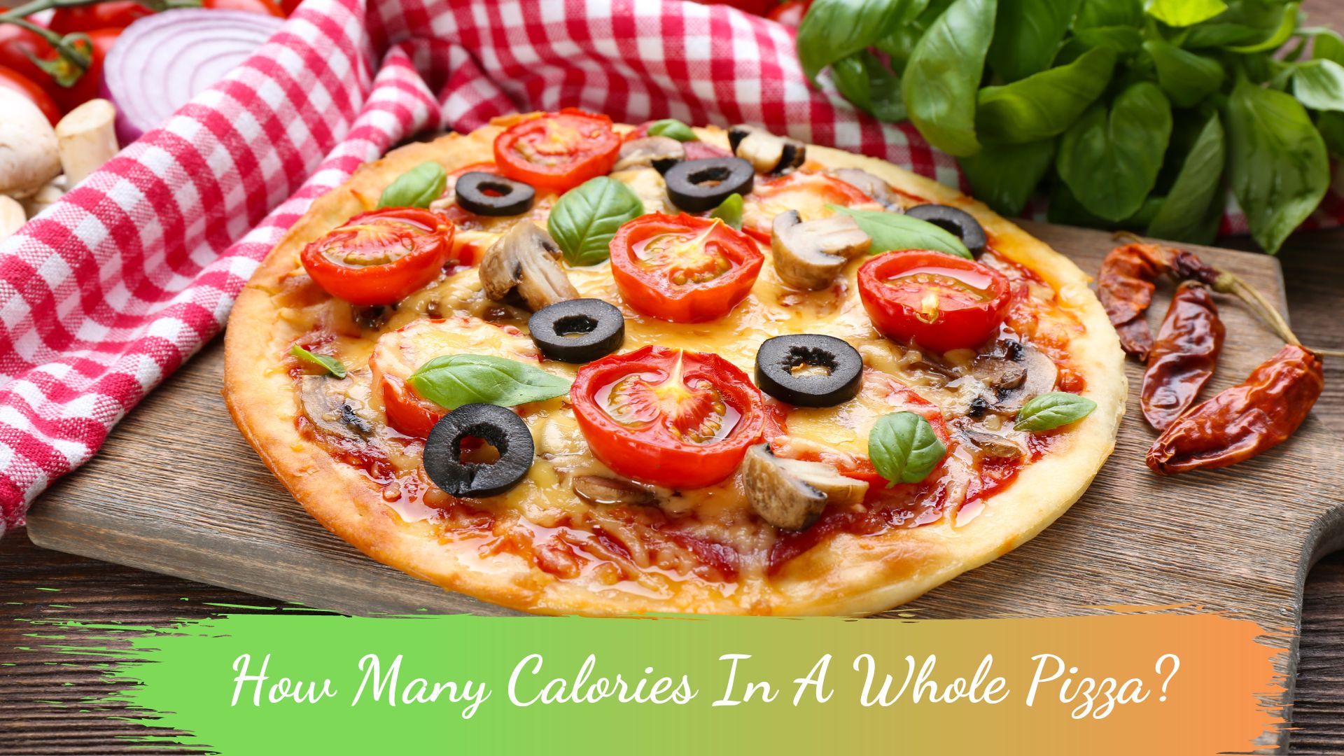 How Many Calories In A Whole Pizza