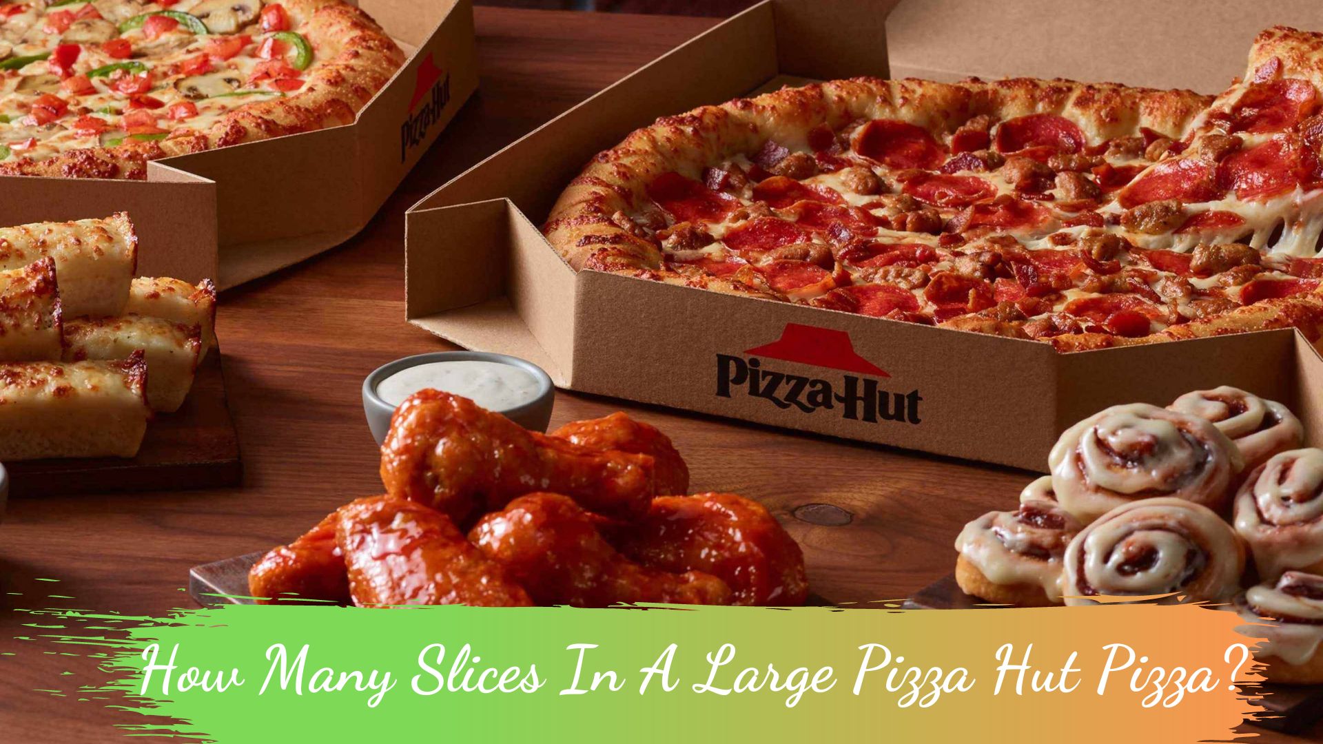 How Many Slices In A Large Pizza Hut Pizza