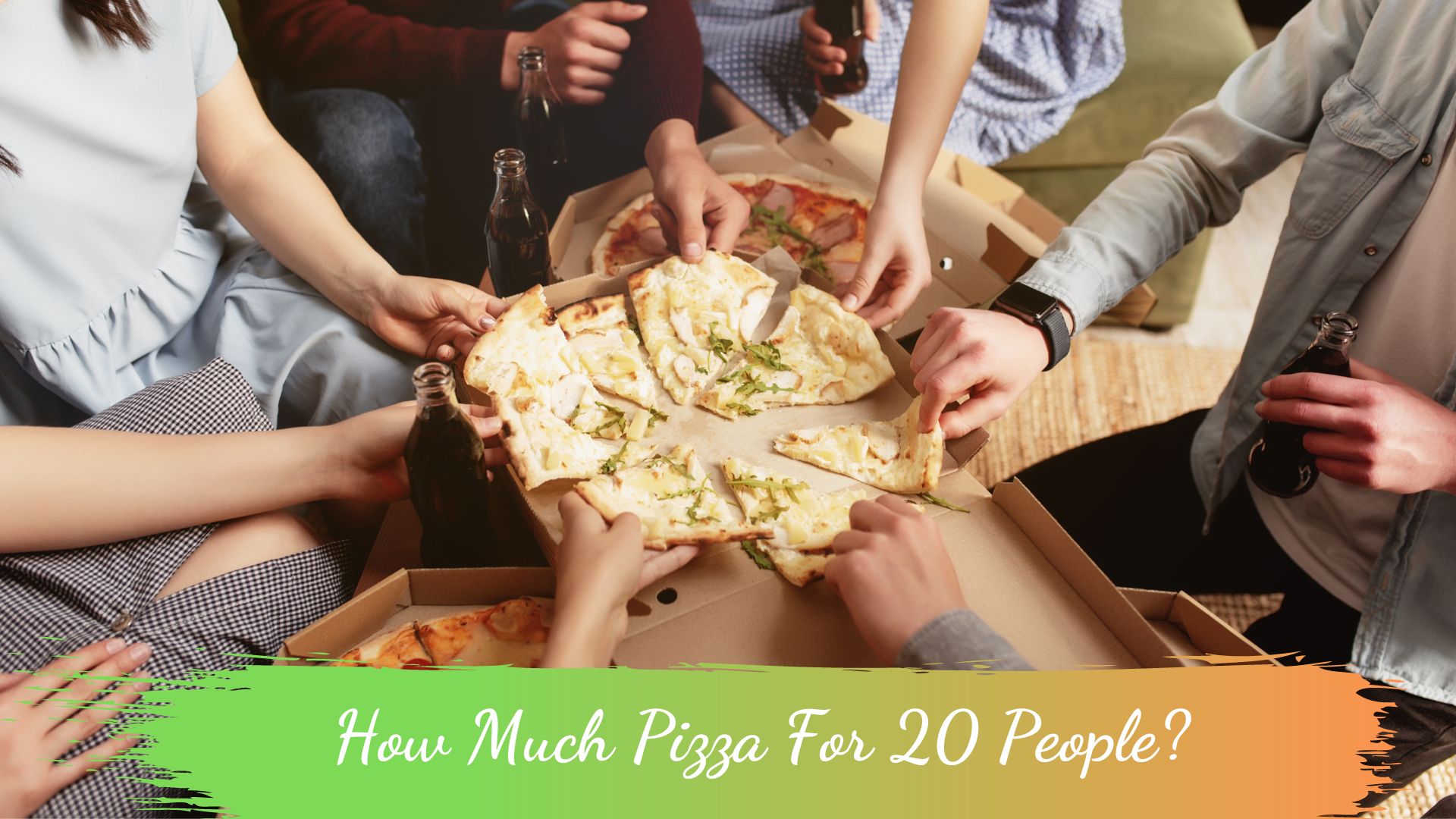 How Much Pizza For 20 People