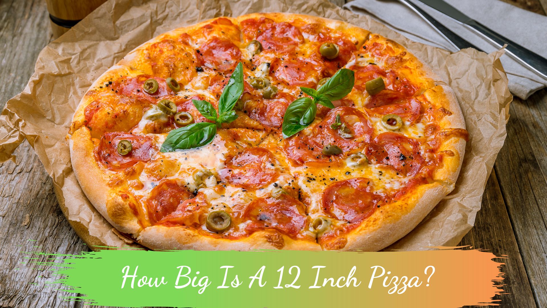 How Big Is A 12 Inch Pizza